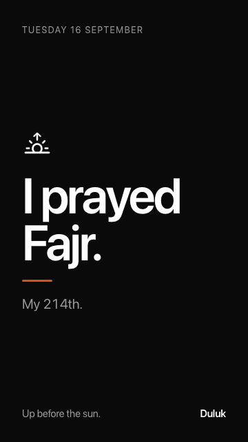 Fajr, logged before the sun was up.